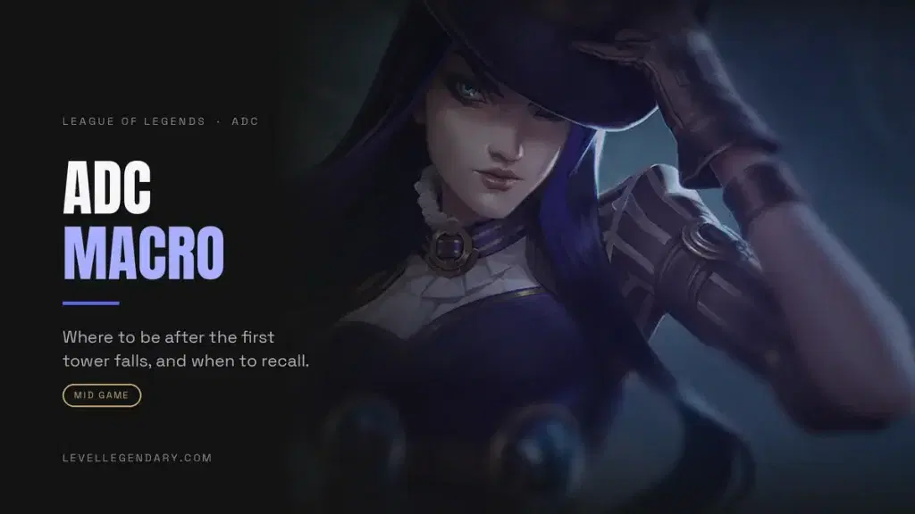 ADC macro in League of Legends: where to be after the first tower falls, and when to recall