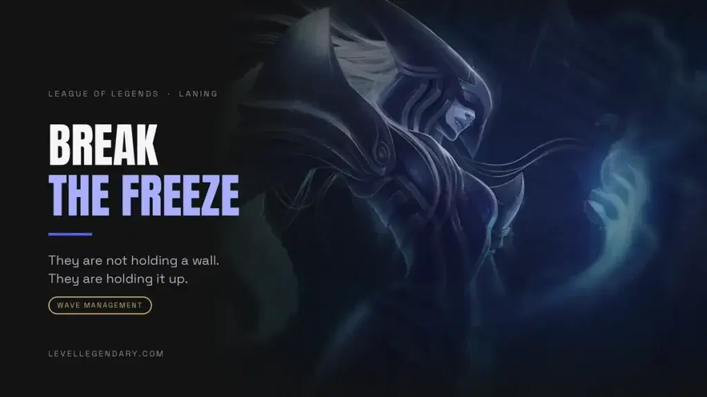 Break the freeze: a frozen lane in League of Legends, with the wave held outside your tower