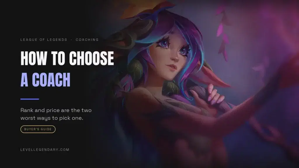 How to choose a League of Legends coach, Level Legendary buyers guide